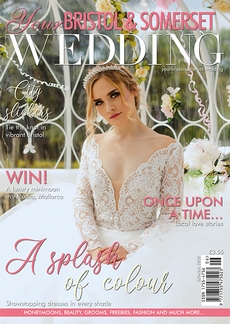 Issue 77 of Your Bristol and Somerset Wedding magazine