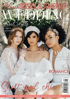 Issue 78 of Your Bristol and Somerset Wedding magazine