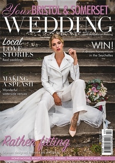 Issue 81 of Your Bristol and Somerset Wedding magazine