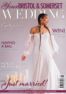 Issue 83 of Your Bristol and Somerset Wedding magazine