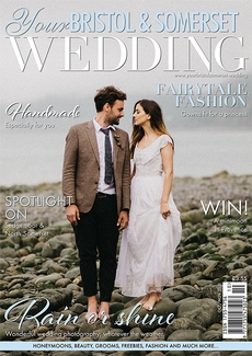 Issue 85 of Your Bristol and Somerset Wedding magazine