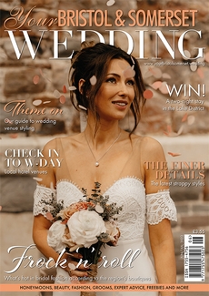 Issue 89 of Your Bristol and Somerset Wedding magazine