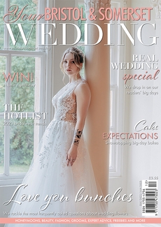 Issue 92 of Your Bristol and Somerset Wedding magazine