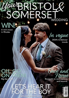 Your Bristol and Somerset Wedding magazine, Issue 98