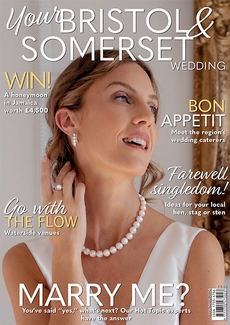 Issue 99 of Your Bristol and Somerset Wedding magazine